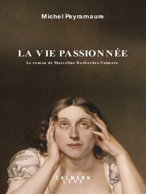 cover image of La vie passionnée